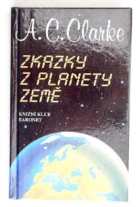 Zkazky z planety Země - Arthur Charles Clarke  (k25)
