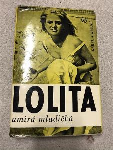 Lolita umírá mladičká