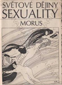 Světové dějiny sexuality Morus Horizont Praha 1969