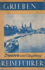 Grieben Reiseführer Dresden Průvodce v NJ 1937