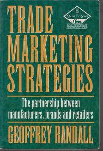 Trade Marketing Strategies Geoffrey Randall 1994