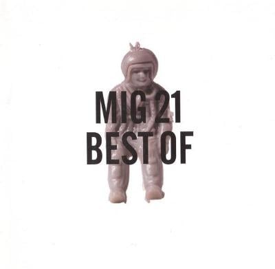 CD Mig 21 – Best Of (2006)