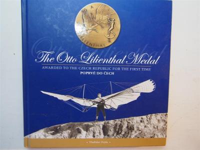 The Otto Lilienthal Medal/ Awarded to the Czech Republic fr the first 