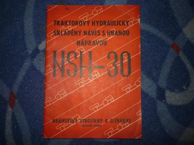 stará publikace TRAKTOROVÝ SKLÁPĚCÍ PŘÍVĚS NSH-30 zajímavé -viz. foto