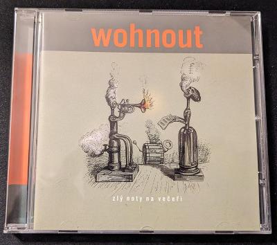 CD Wohnout - Zlý noty na večeři