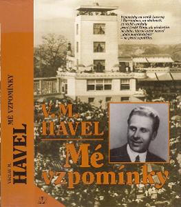 Mé vzpomínky (Havel - otec prezidenta, Lucerna, Barrandov