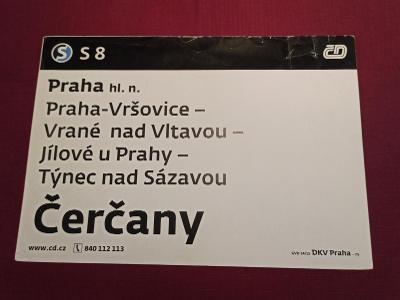 Směrová cedule ČD - S8 (Praha - Vrané nad Vltavou - Čerčany)