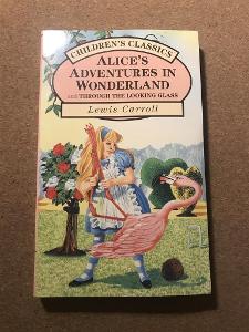 Alice´s Adventures In Wonderland and Through The Looking Glass