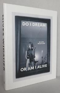 Nives Widauer: Do I Dream or Am I Alive [katalog ke stejnoj