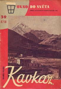 Okno do světa: Kavkaz [protektorátní vydání 1940 - pro