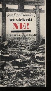 Už víckrát ne! Hirošima - Nagasaki 1945 - 1975 (edice: Kn