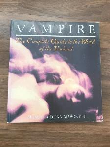 Vampire - The Complete Guide to the World of the Undead