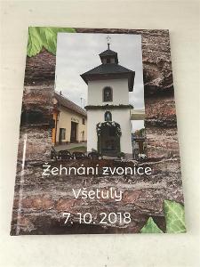Žehnání zvonice Všetuly (7.10.2018)