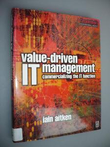 Value Driven IT Management [programování, software, poč