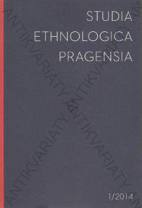 Studia Ethnologica Pragensia 1/2014