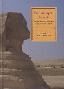 Před nástupem faraonů. Tajemství nejstarších egyptsk