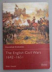 The English Civil Wars 1642 - 1651 (edice: Essential Histor