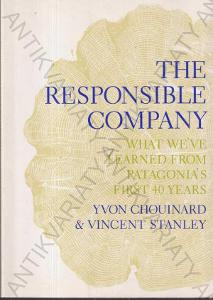 The Responsible Company, Chouinard Patagonia 2012