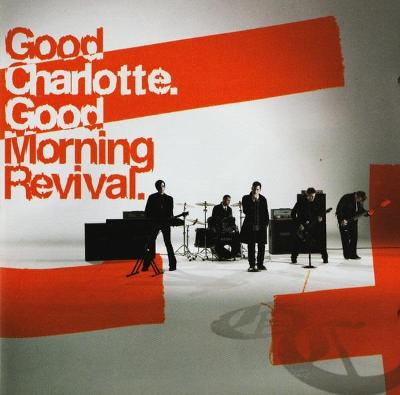 CD - GOOD CHARLOTTE - Good Morning Revival 