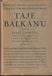 Taje Balkánu Karel J. Vopička F. Topič, Praha 1927