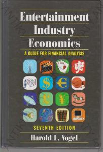 Entertainment Industry Economics H. L. Vogel