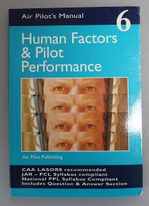 Human Factors and Pilot Performance. v. 6 (Air Pilot's Manu