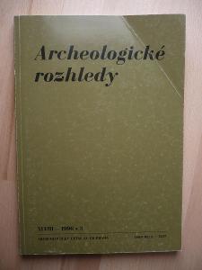Archeologické rozhledy. Ročník XLVIII. 1996. Sešit 3 [a