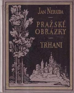 Pražské obrázky; Trhani Jan Neruda 1929 Fr. Borový