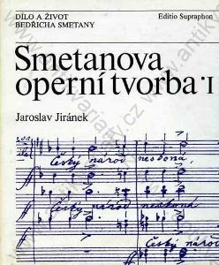 Smetanova operní tvorba I. Jaroslav Jiránek