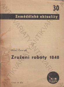Zrušení roboty 1848 Josef Žourek Brázda 1948