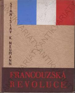 Francouzská revoluce S. K. Neumann díl třetí 1930
