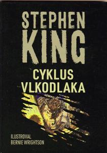 Stephen King:  CYKLUS  VLKODLAKA