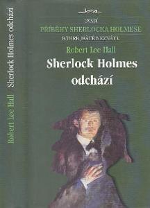 Sherlock Holmes odchází (Příběhy Sherlocka Holmese 14.