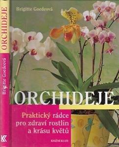 Orchideje - Praktický rádce pro zdraví rostlin a krásu 