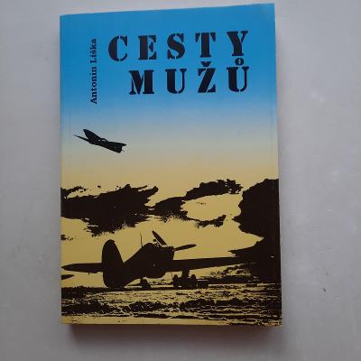 Cesty mužů - Antonín Liška