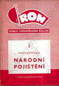 ROH - Národní pojištění Karel Ouředník 1951 Práce