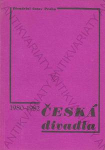 Česká divadla 1980-1982 Divadelní ústav Praha 1983