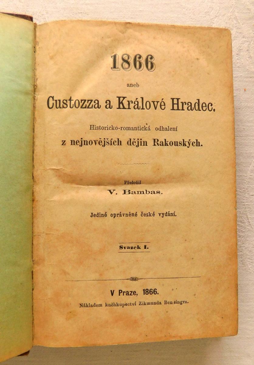 1866 alebo Custozza a Králové Hradec (1866) zväzok 1 KRVAVÝ ROMÁN - Antikvariát