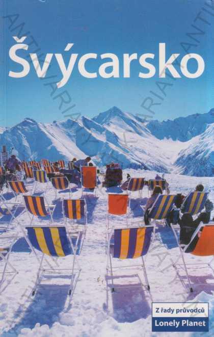 Švajčiarsko Sprievodca Lonely Planet, Svojtka 2006 - Knihy a časopisy