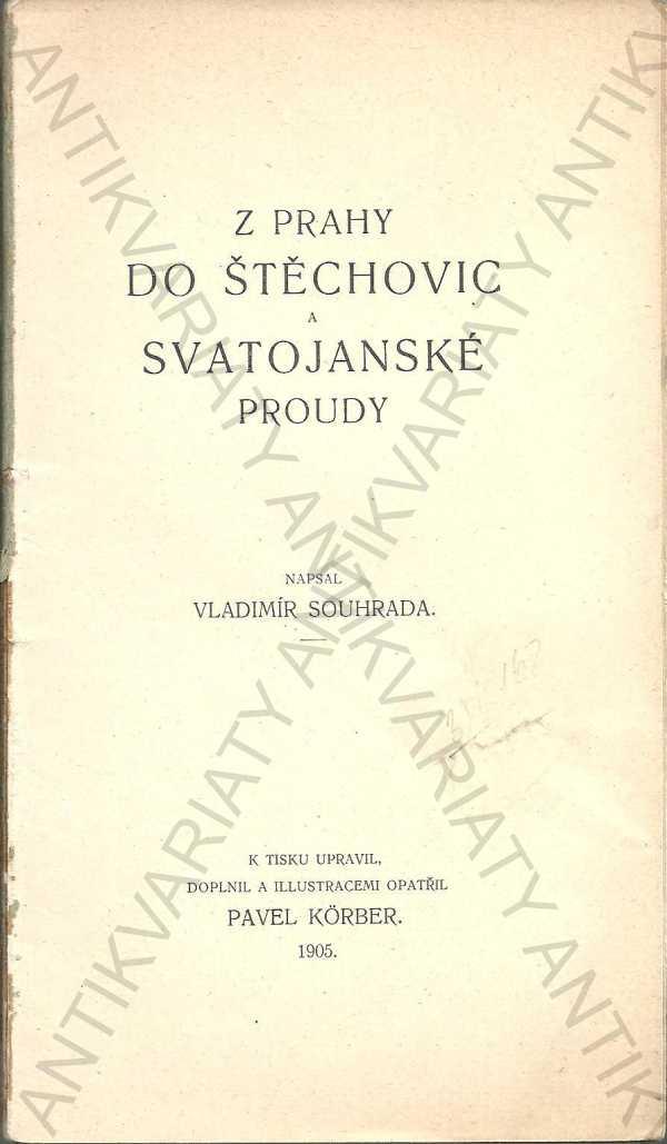 Z Prahy do Štěchovíc a Svätojanskej prúdy 1905 - Knihy