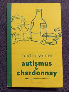 Autizmus a chardonnay, Martin Selner