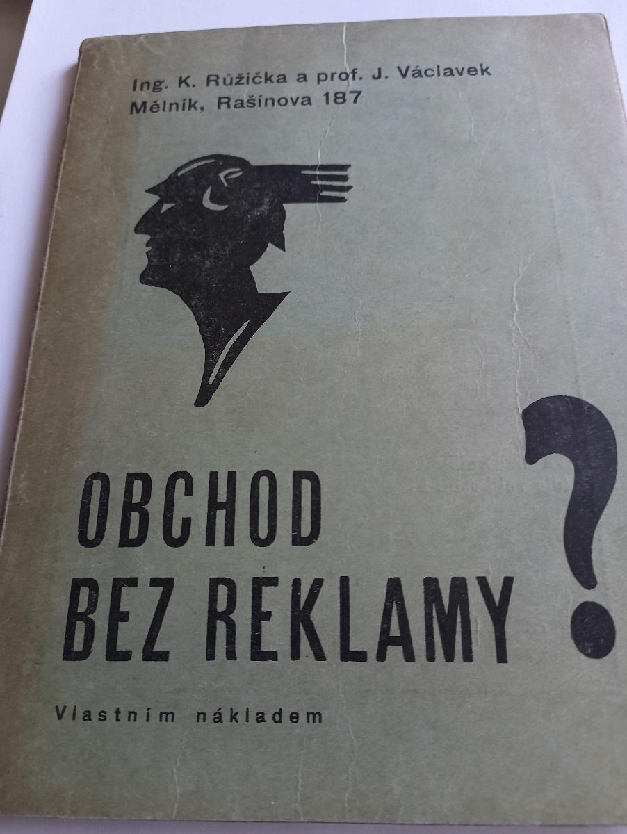 K.Růžička Mělník Obchod bez reklamy?1932 vinárstvo Lobkowicz ap.rarita - Knihy