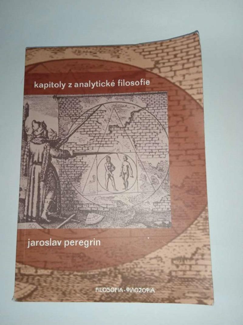 Kapitoly z analytickej filozofie- Jaroslav Peregrin - Knihy