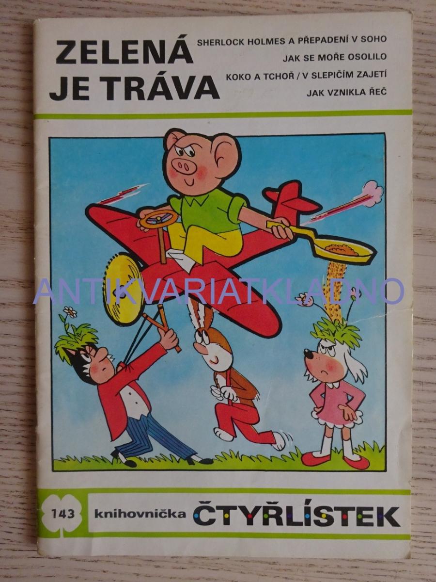 ŠTVORLÍSTOK 143 - ZELENÁ JE TRÁVA - Knihy a časopisy