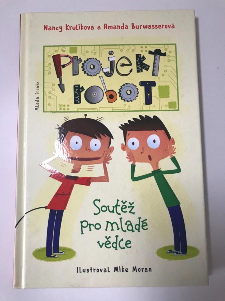 Projekt Robot : Súťaž pre mladých vedcov - Nancy E. Krulik - Knihy