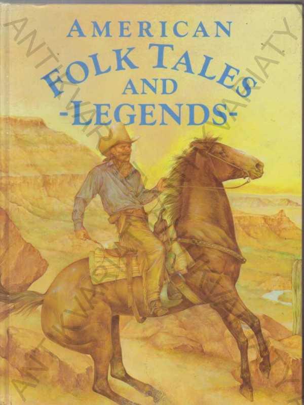 American folk Tales and Legends/Americké ľudové... - Knihy