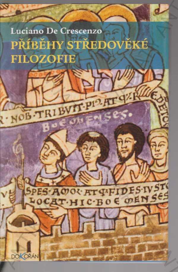 Príbehy stredovekej filozofie Luciano De Crescenzo - Odborné knihy
