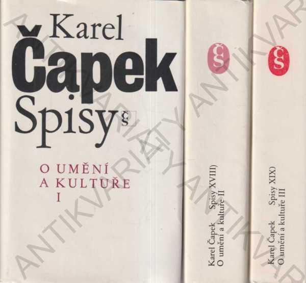 Spisy: O umení a kultúre I.-III. K. Čapek 1984-86 - Odborné knihy