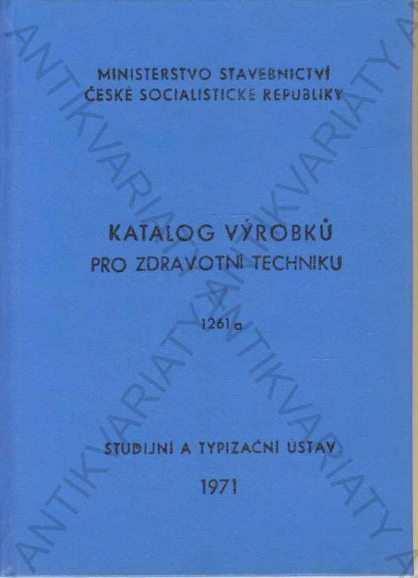 Katalóg výrobkov pre zdravotnú techniku ​​1971 - Odborné knihy