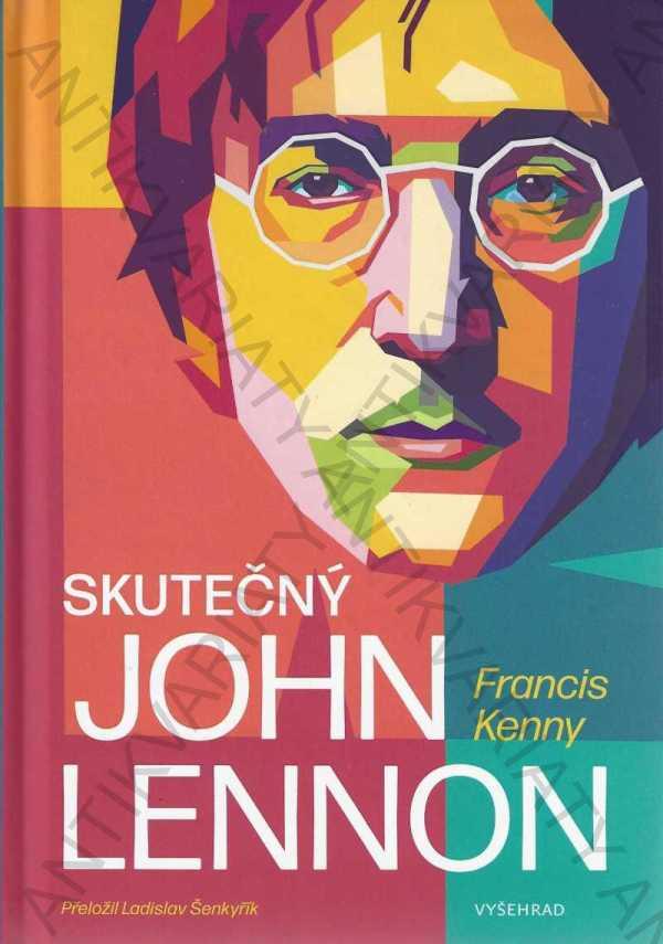 Skutočný John Lennon Fr. Kenny Vyšehrad 2023 - Knihy a časopisy